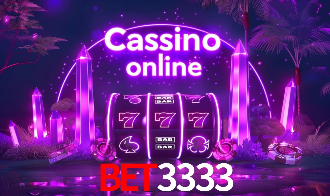 BET3333 - Cassino de Verdade - BET3333.com